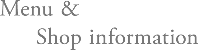 Menu & Shop information